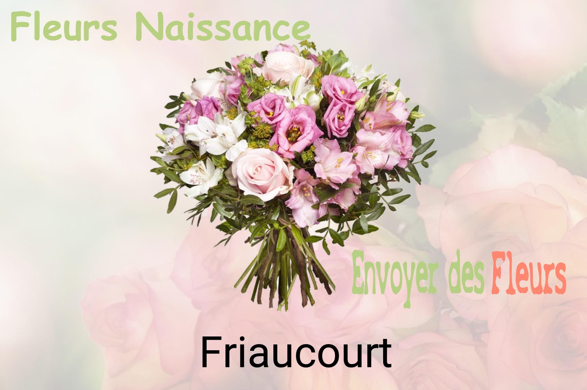 Bouquet de fleurs de naissance livré à Friaucourt